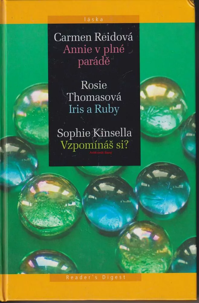 C. REIDOVÁ - ANNIE V PLNÉ PARÁDĚ, R. THOMASOVÁ - IRIS A RUBY, S. KINSELLA - VZPOMÍNÁŠ SI?