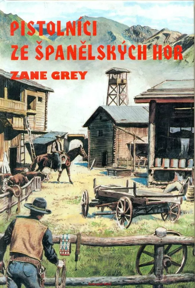 Z.Grey- Pistolníci ze Španěských hor