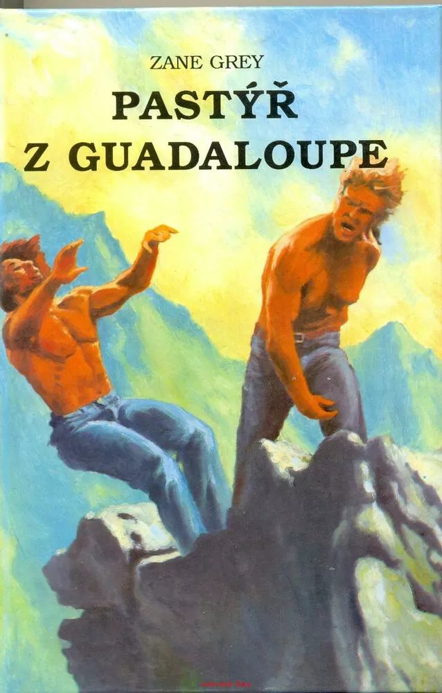 Z.Grey- Pastýř z Guadaloupe