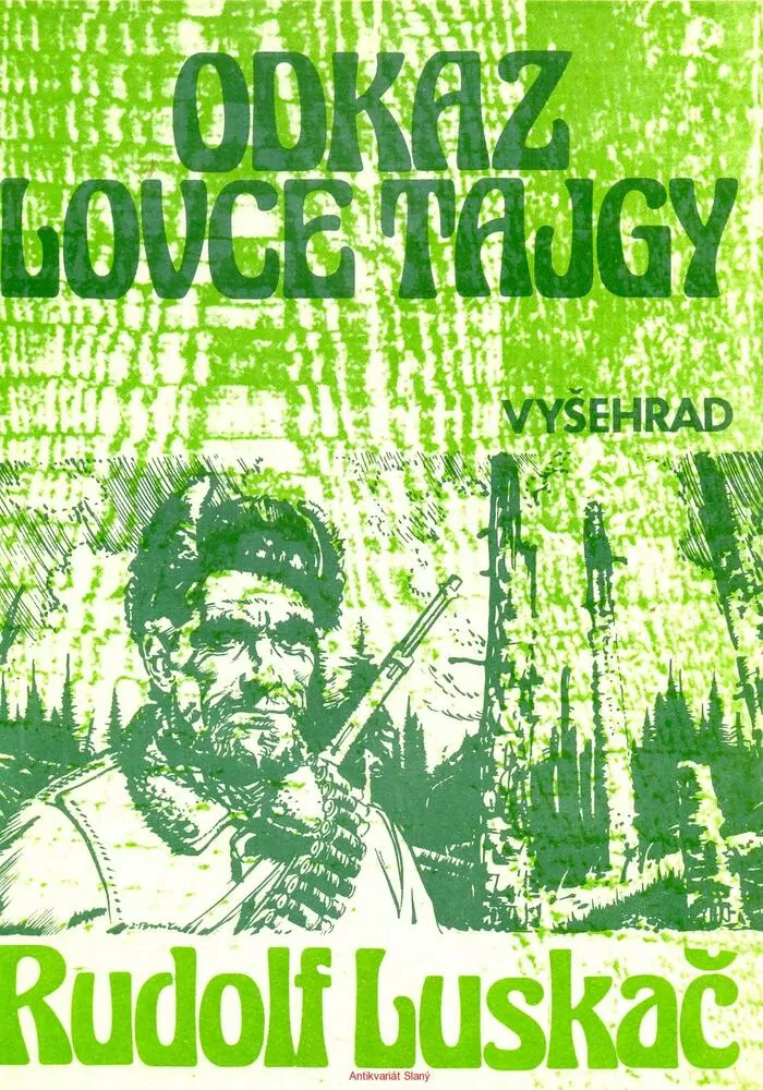 R. Luskač- ODKAZ LOVCE TAJGY