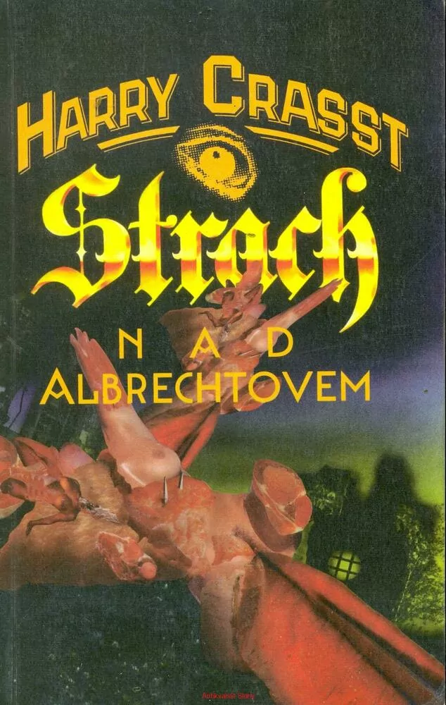 H. Crasst- STRACH NAD ALBRECHTOVEM
