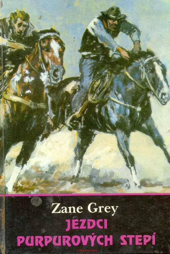 Z. Grey- JEZDCI PURPUROVÝCH STEPÍ