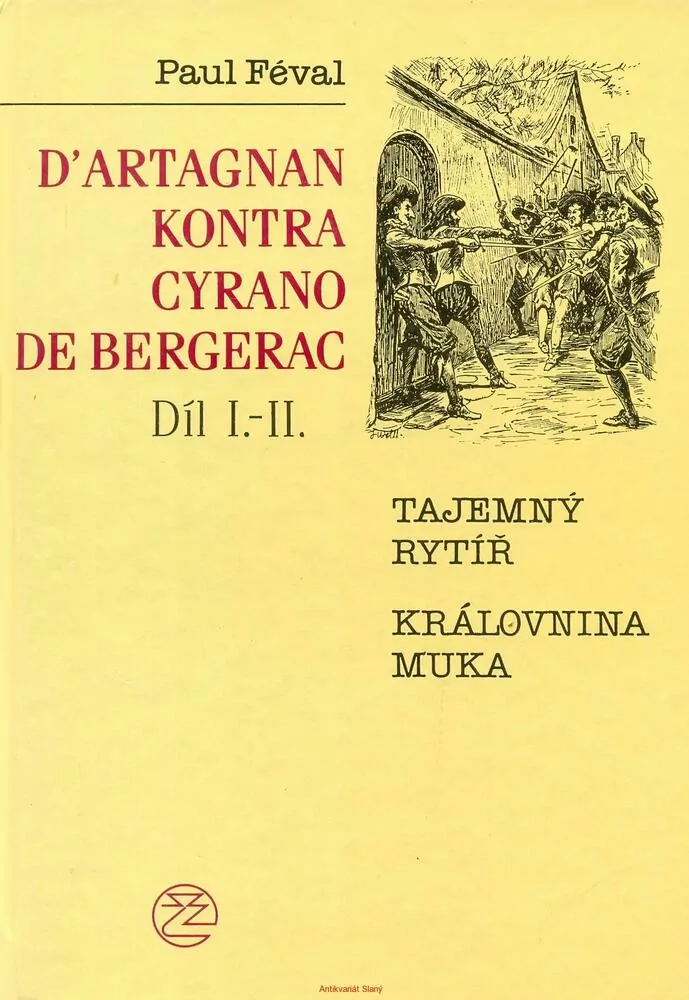 P. Féval ml.- D´ARTAGNAN KONTRA CYRANO DE BERGERAC I.-IV díl, ve dvou svazcích