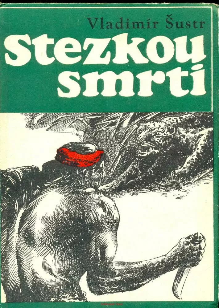 Vladimír Šustr- STEZKOU SMRTI