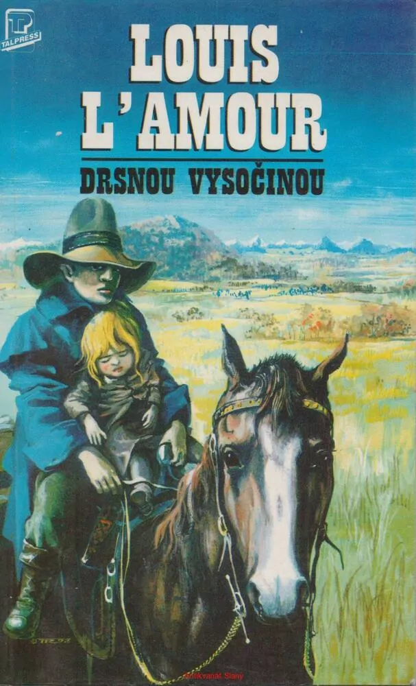 DRSNOU VYSOČINOU - Louis Ľamour