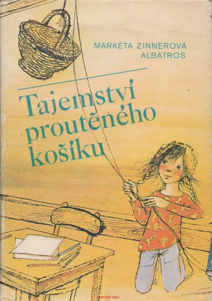 Markéta Zinnerová / TAJEMSTVÍ PROUTĚNÉHO KOŠÍKU