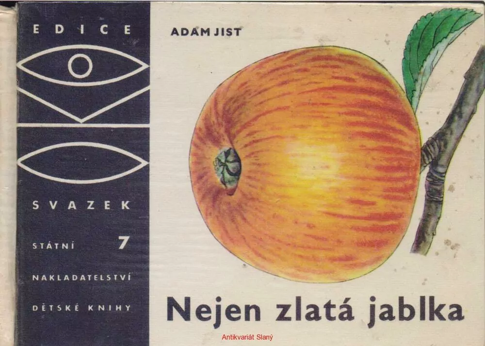 Adam Jist / NEJEN ZLATÁ JABLKA