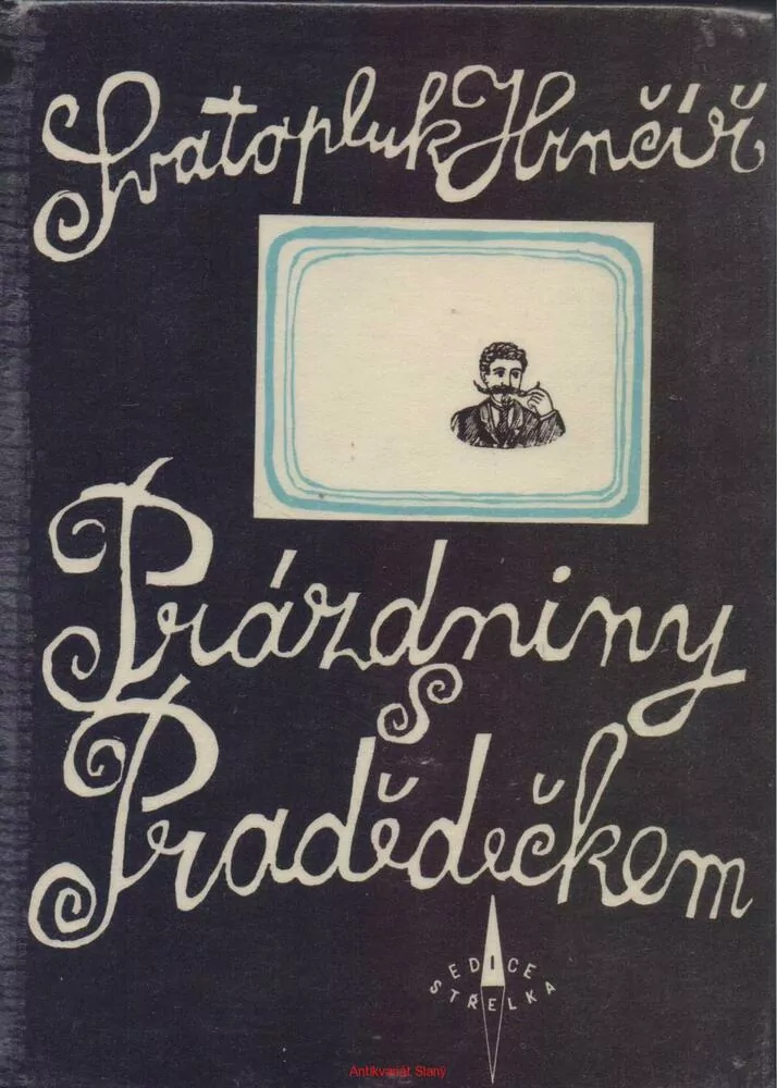 Svatopluk Hrnčíř / PRÁZDNINY S PRADĚDEČKEM