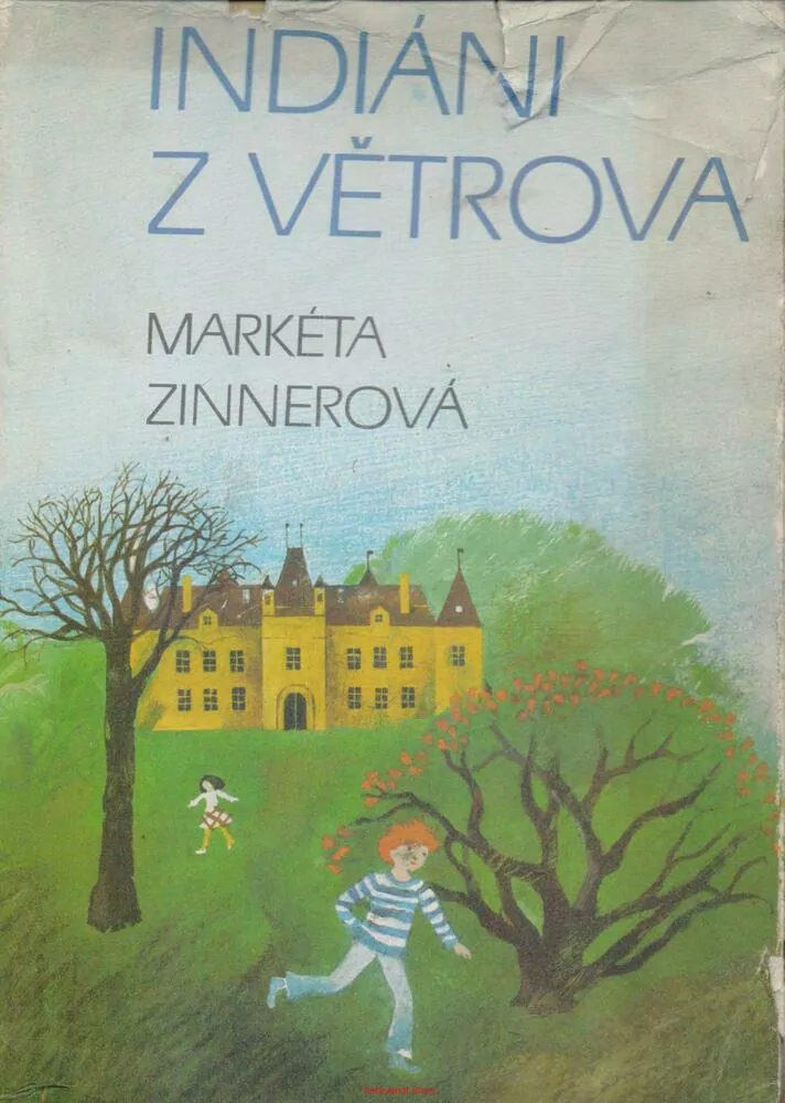 Markéta Zinnerová / INDIÁNI Z VĚTROVA