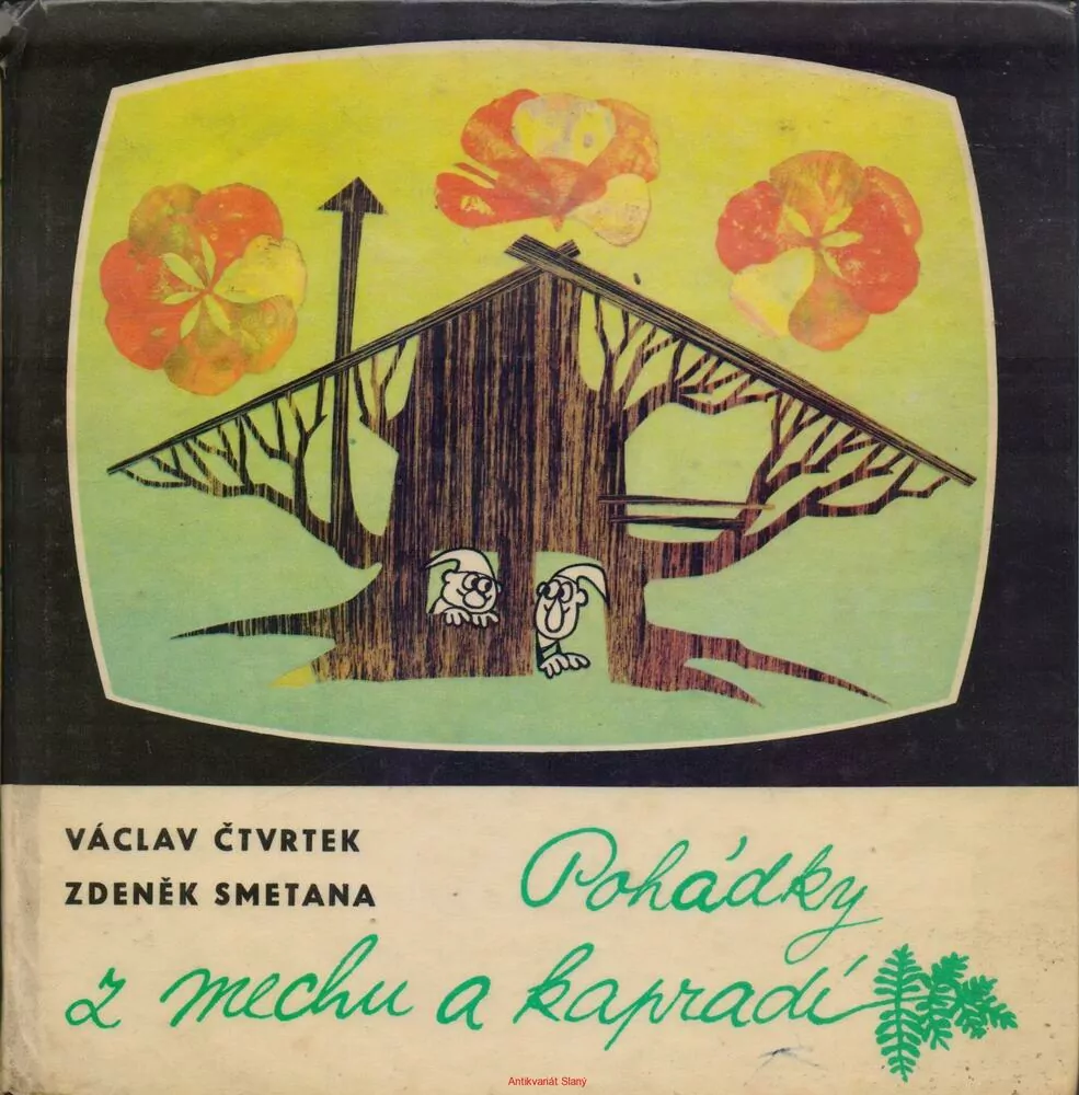 Václav Čtvrtek / POHÁDKY Z MECHU A KAPRADÍ