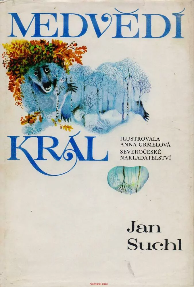 Jan Suchl / MEDVĚDÍ KRÁL