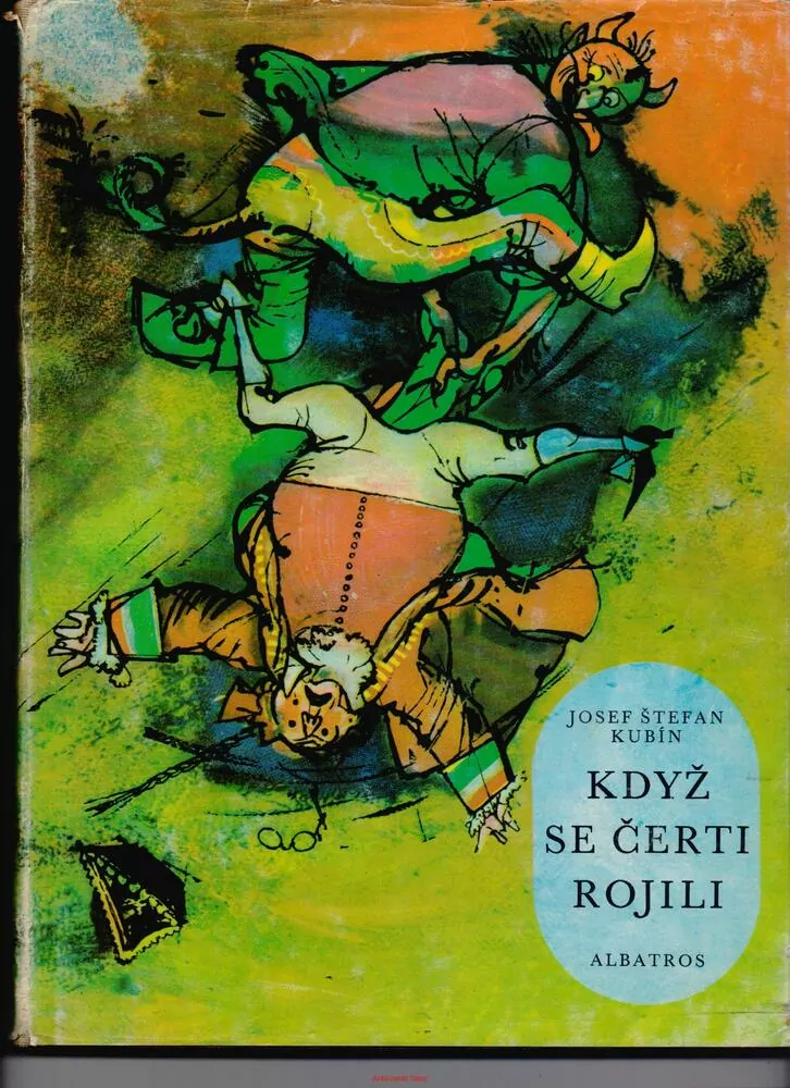 Josef Štefan Kubín / KDYŽ SE ČERTI ROJILI