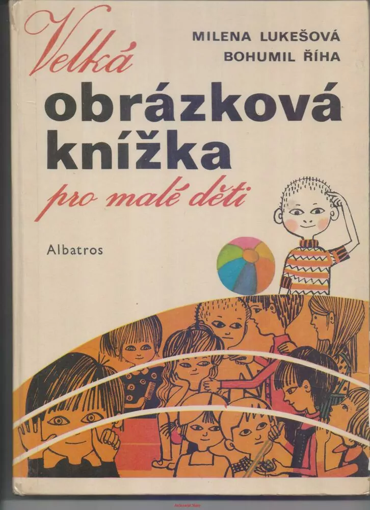 Milena Lukešová a Bohumil Říha / VELKÁ OBRÁZKOVÁ KNÍŽKA PRO DĚTI