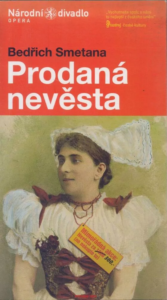 Bedřich Smetana - Karel Sabina / PRODANÁ NEVĚSTA