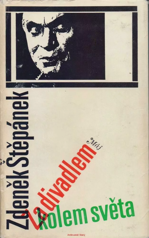 Zdeněk Štěpánek / ZA DIVADLEM KOLEM SVĚTA