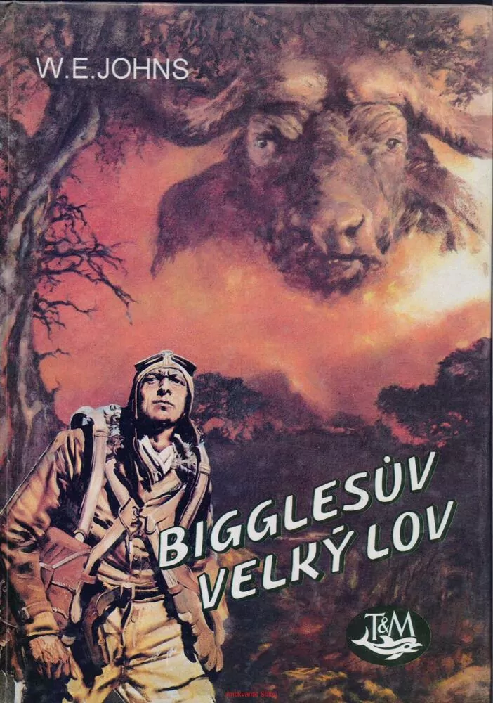W. E. Johns / BIGGLESŮV VELKÝ LOV