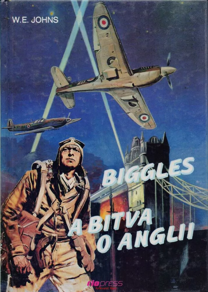 W. H. Johns / BIGGLES A BITVA O ANGLII