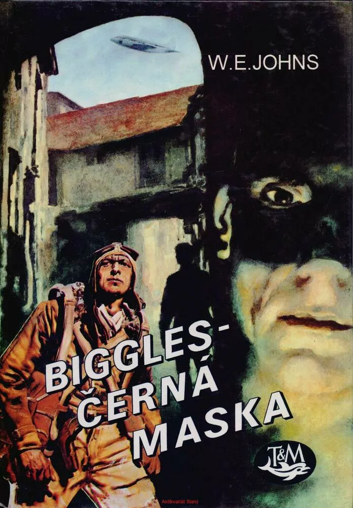 W. H. Johns / BIGGLES -ČERNÁ MASKA