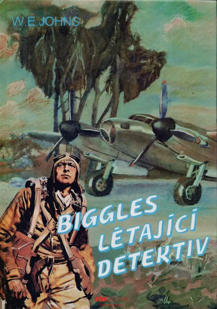 W. E. Johns / BIGGLES LÉTAJÍCÍ DETEKTIV