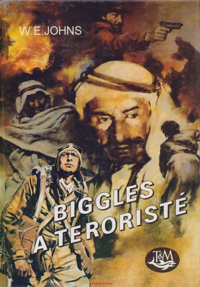 W. E. Johns / BIGGLES A TERORISTÉ