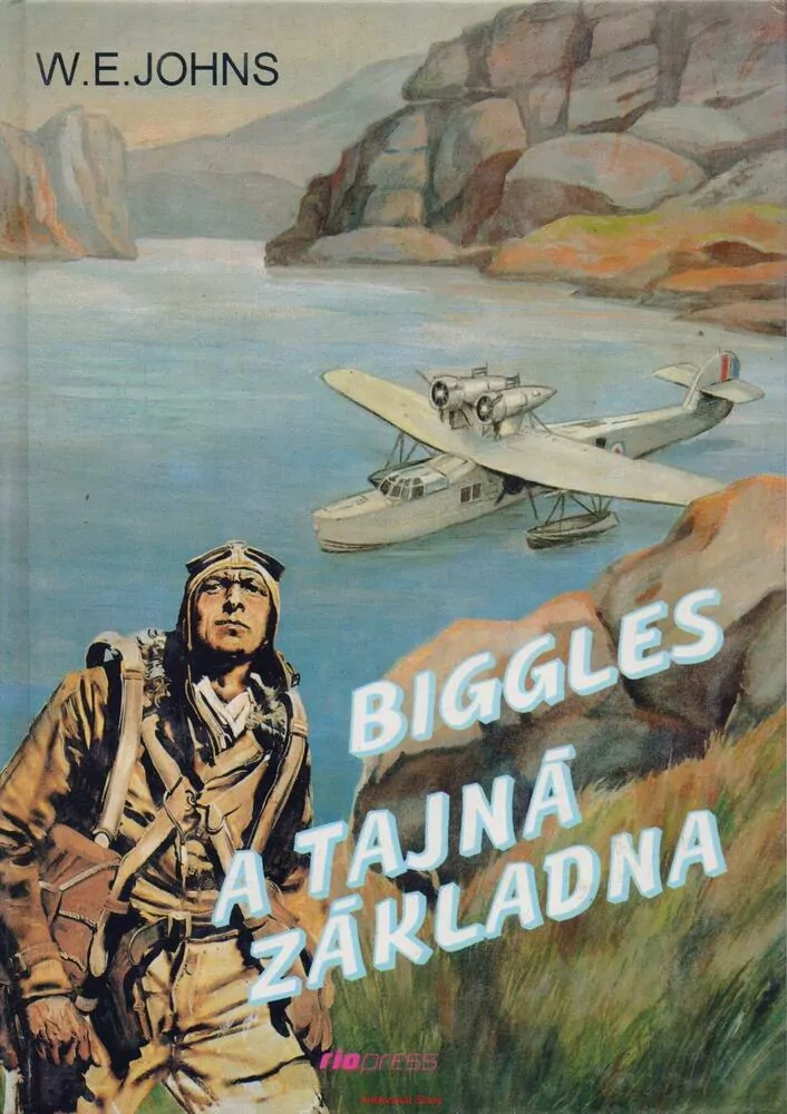 W. E. JOhns / BIGGLES A TAJNÁ ZÁKLADNA