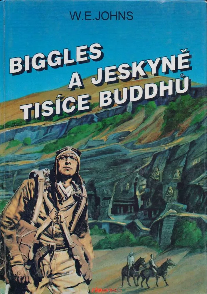 W. E. Johns / BIGGLES A JESKYNĚ TISÍCE BUDDHŮ