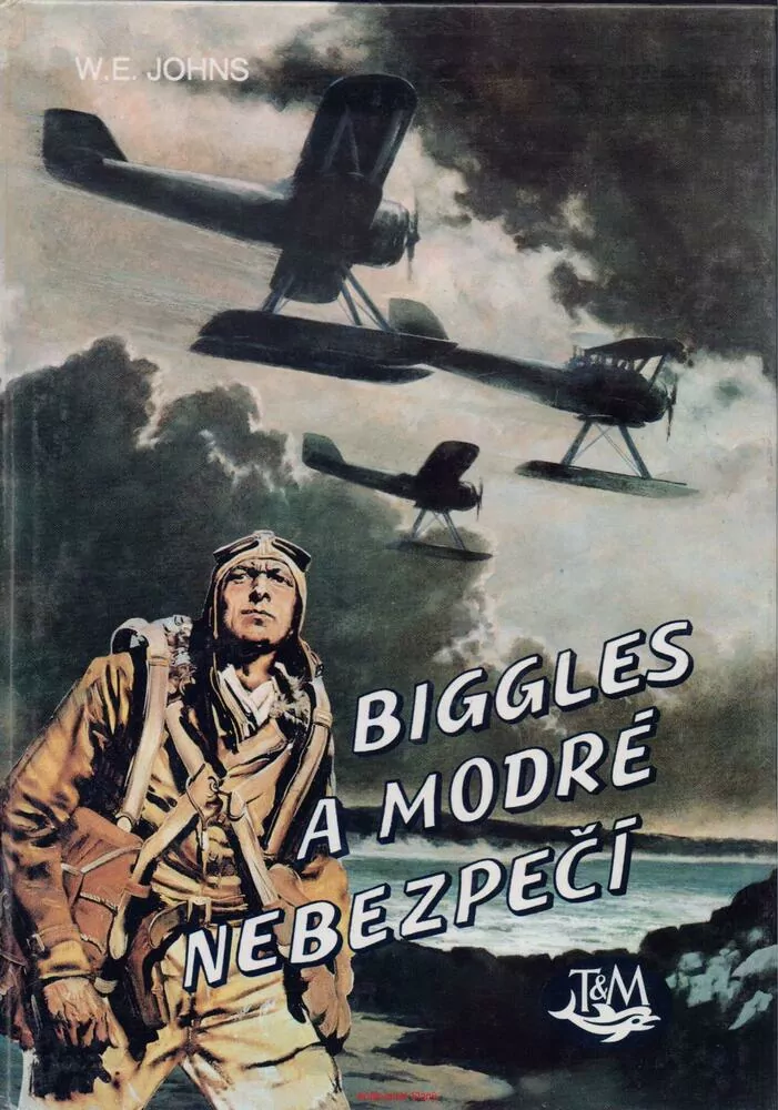 W. E. Johns / BIGGLES A MODRÉ NEBEZPEČÍ