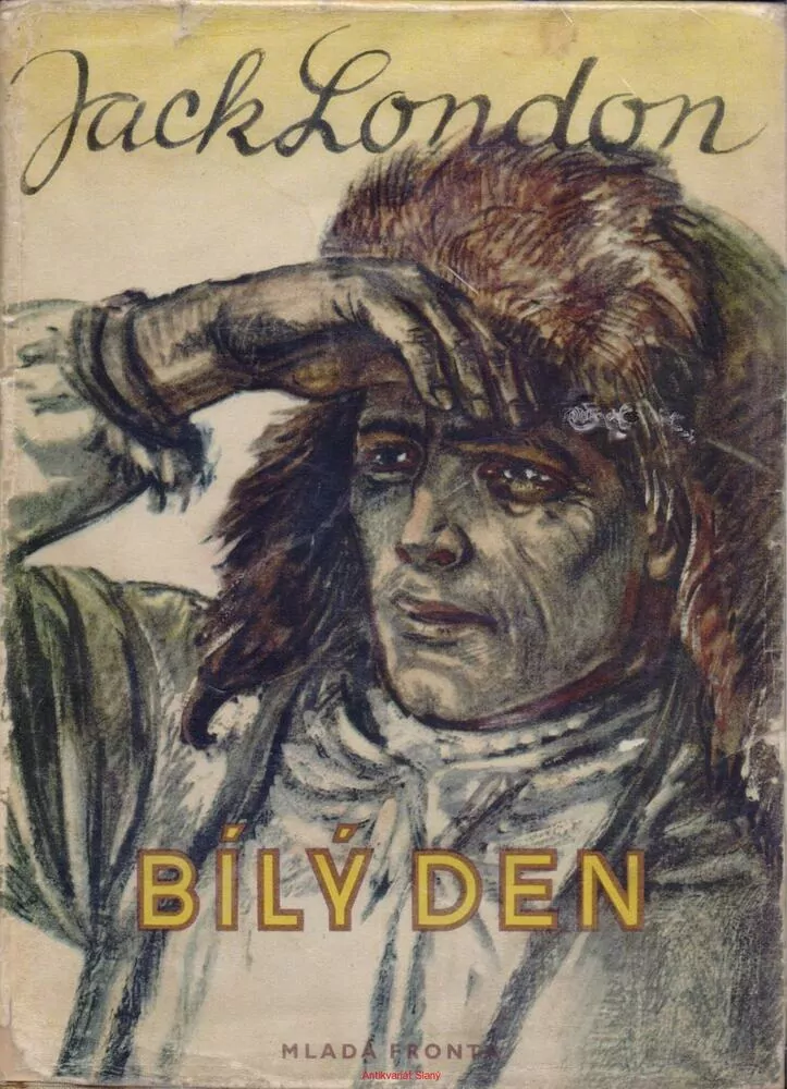 Jack London /BÍLÝ DEN
