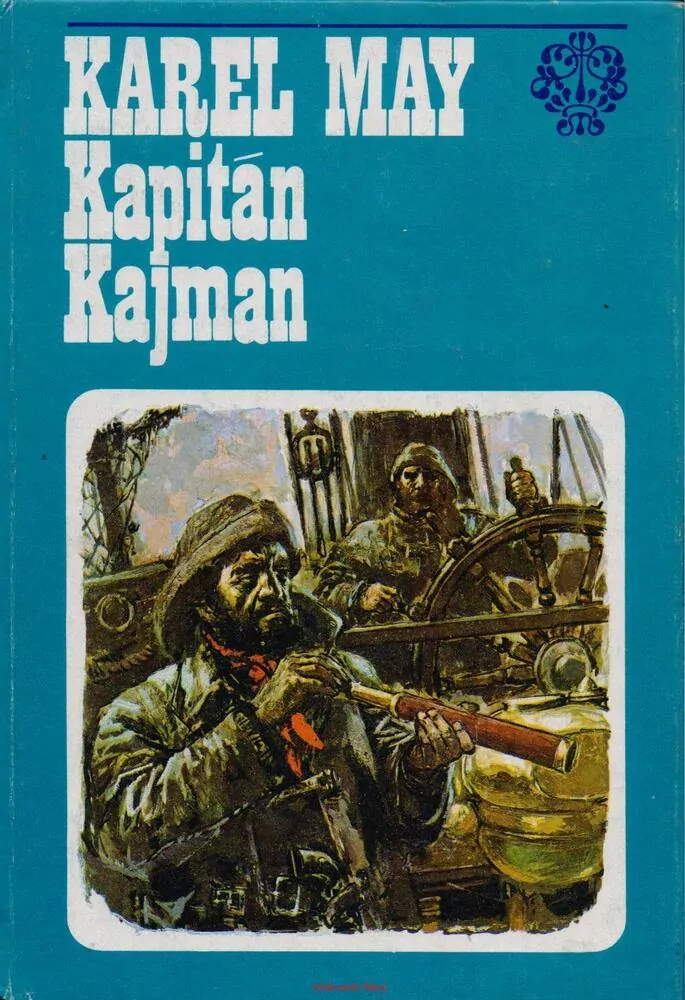 Karel May / KAPITÁN KAJMAN