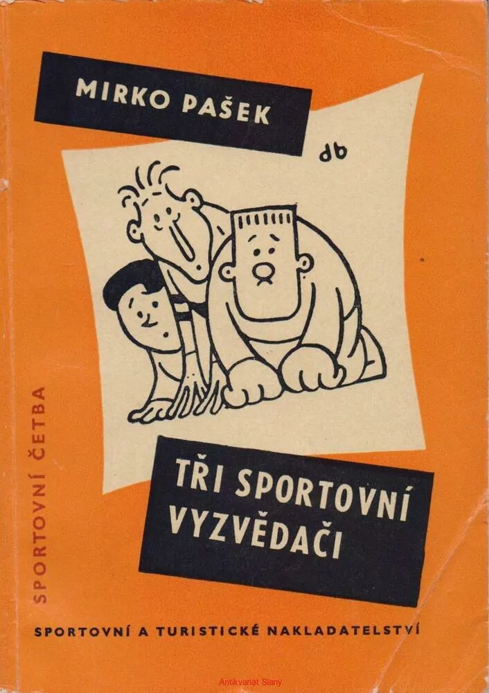 Mirko Pašek / TŘI SPORTOVNÍ VYZVĚDAČI