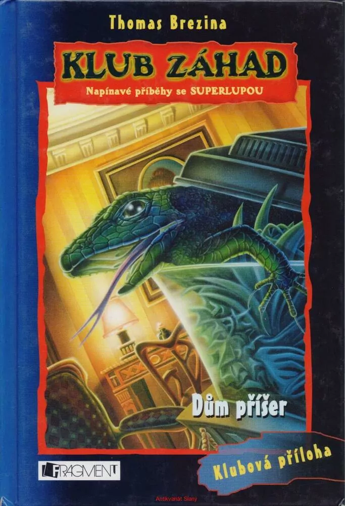 Thomas Brezina / DŮM PŘÍŠER