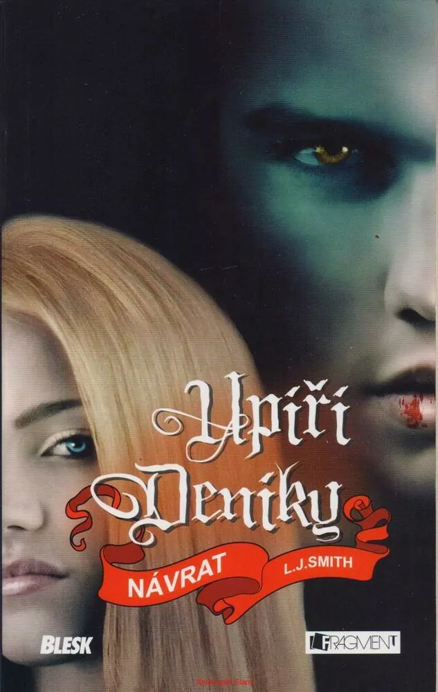 L. J. Smith / UPÍŘÍ DENÍKY - NÁVRAT