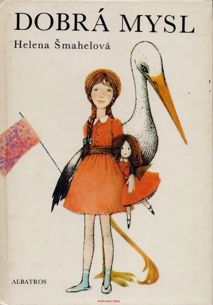 Helena Šmahelová /DOBRÁ MYSL