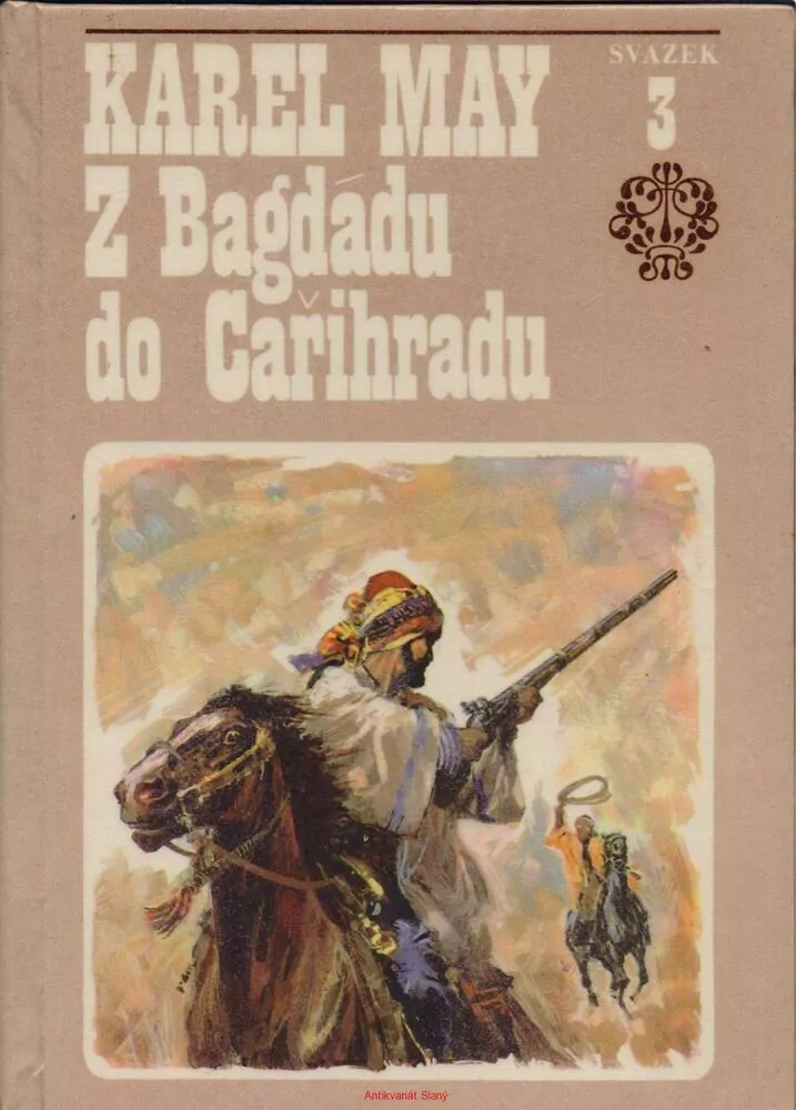 Karel May / Z BAGDÁDU DO CAŘIHRADU