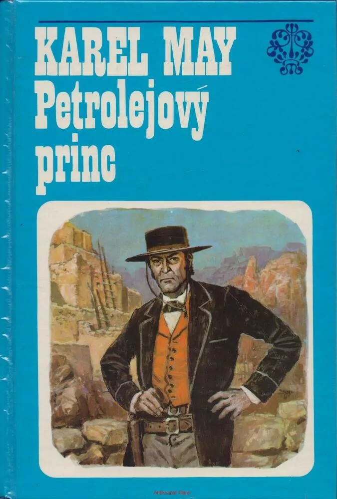 Karel May / PETROLEJOVÝ PRINC