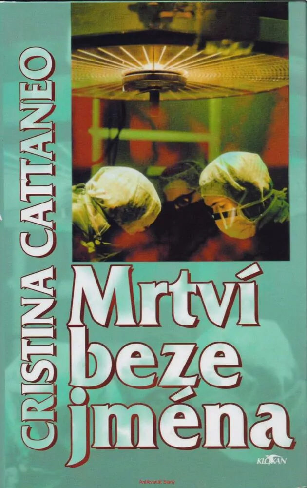 Cristina Cattaneo / MRTVÍ BEZE JMÉNA