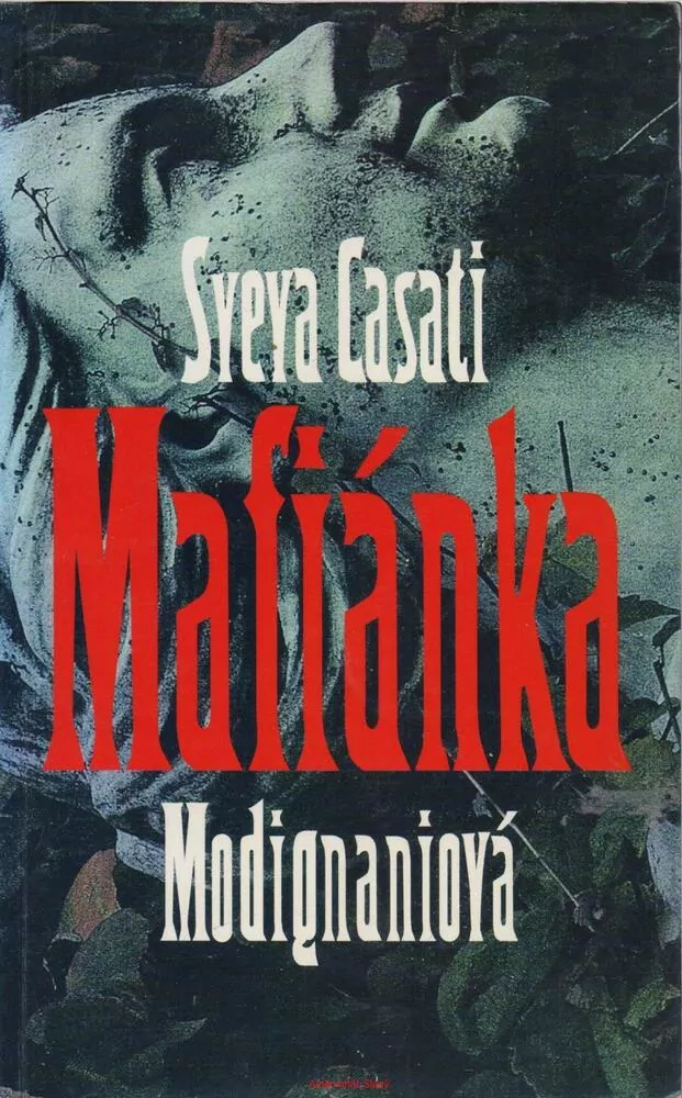 Steva Casati Modignaiová / MAFIÁNKA