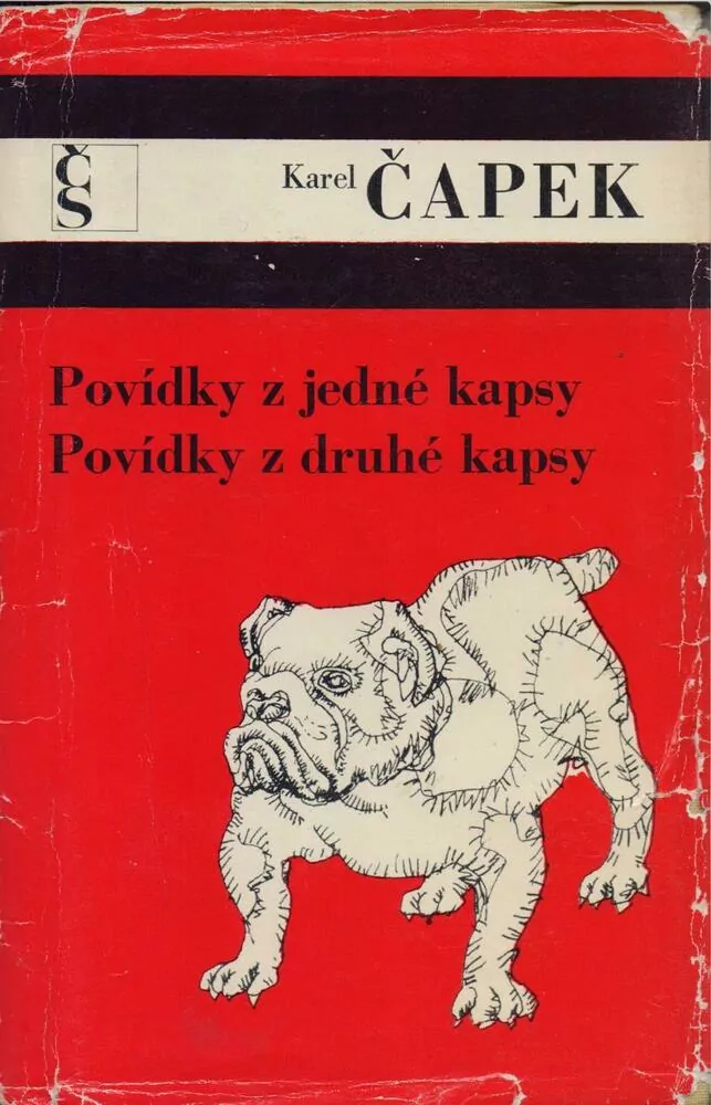 Karel Čapek / POVÍDKY Z JEDNÉ KAPSY - POVÍDKY Z DRUHÉ KAPSY