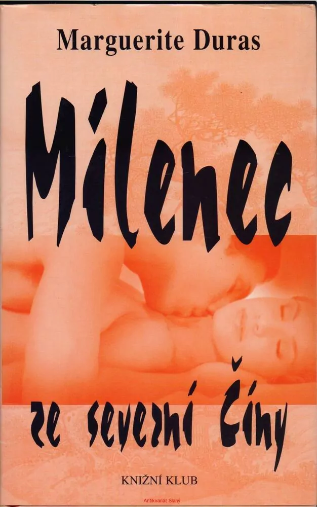 Margueritte Durasová / MILENEC ZE SEVERNÍ ČÍNY