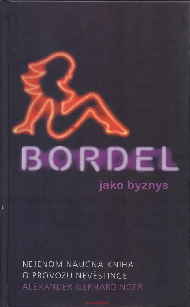 Alexander Gerhardinger / BORDEL JAKO BYZNYS