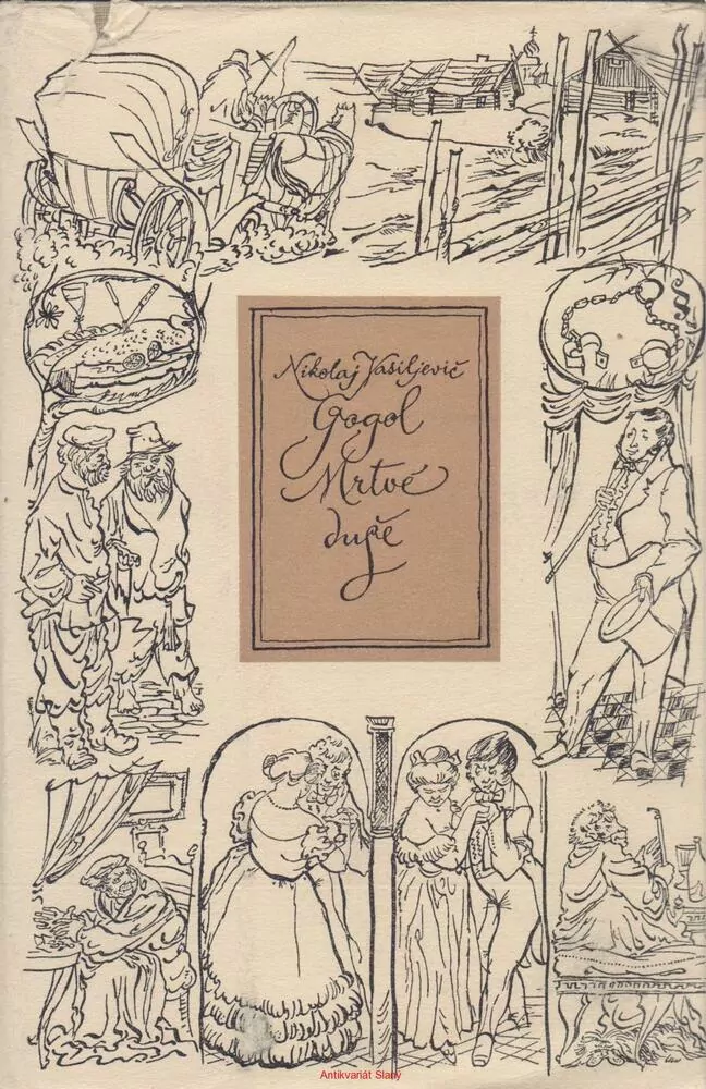 Nikolaj Vasiljevič Gogol / MRTVÉ DUŠE