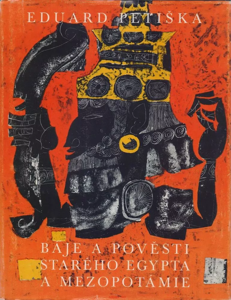 Eduard Petiška / BÁJE A POVĚSTI STARÉHO EGYPTA