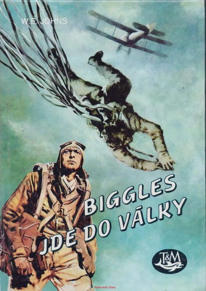 W. E. Johns / BIGGLES JDE DO VÁLKY