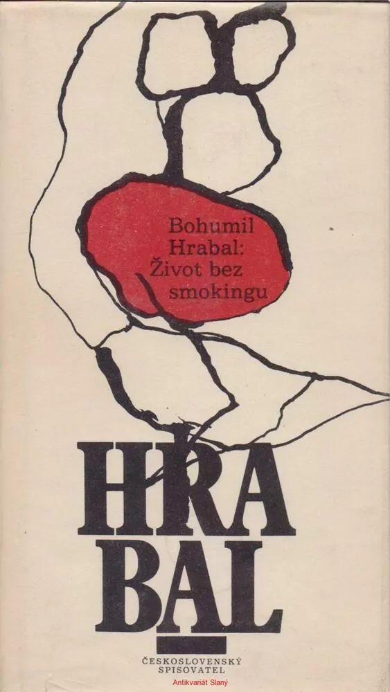 Bohumil Hrabal / ŽIVOT BEZ SMOKINGU