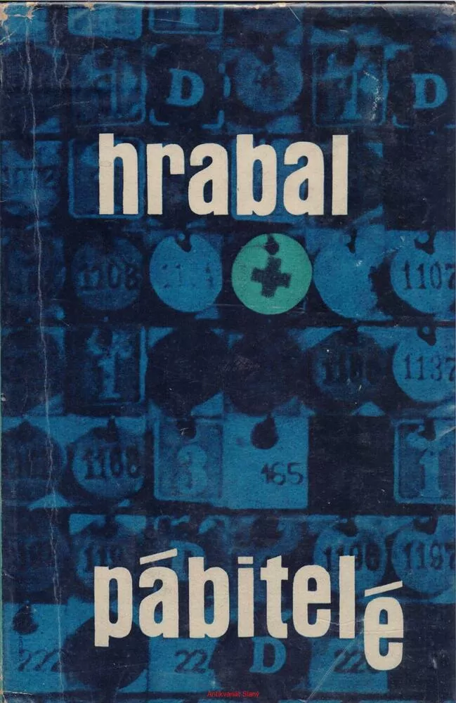 Bohumil Hrabal /PÁBITELÉ