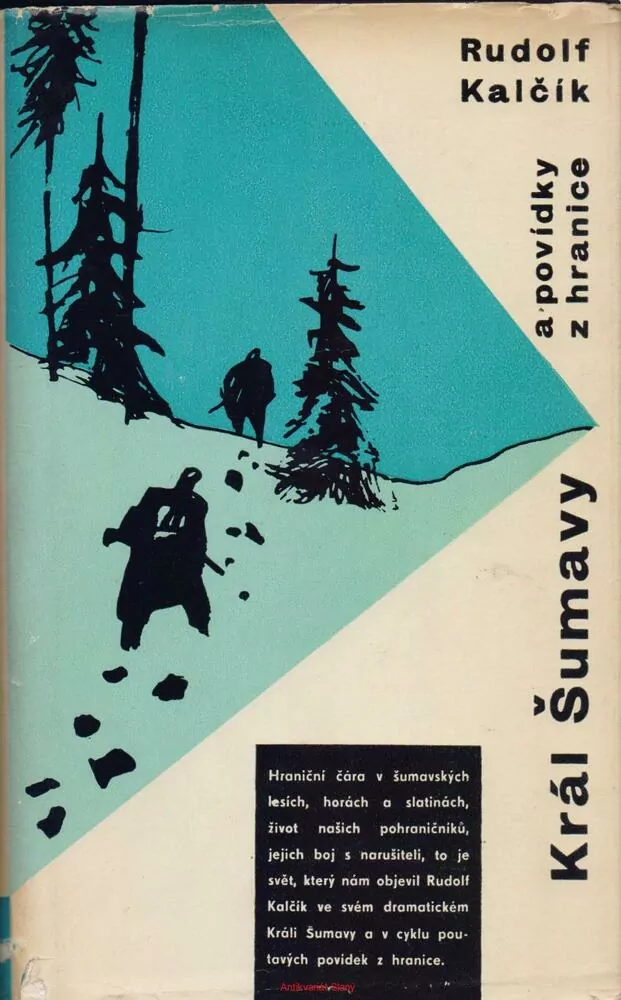 Rudolf Kalčík / KRÁL ŠUMAVY A POVÍDKY Z HRANICE