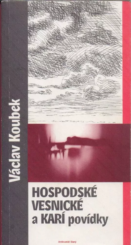 Václav Koubek / HOSPODSKÉ, VESNICKÉ A KARÍ POVÍDKY