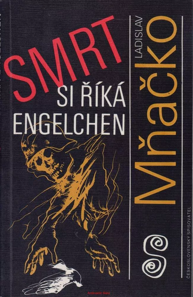 Ladislav Mňačko /SMRT SI ŘÍKA ENGELCHEN