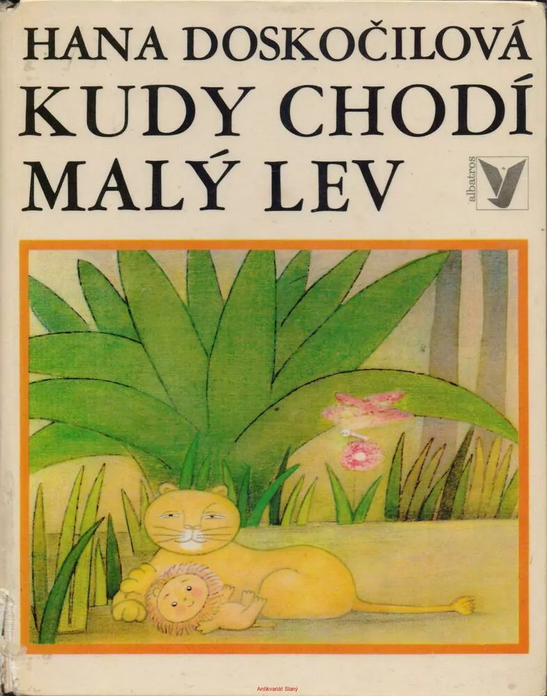 Hana Doskočilová / KUDY CHODÍ MALÝ LEV