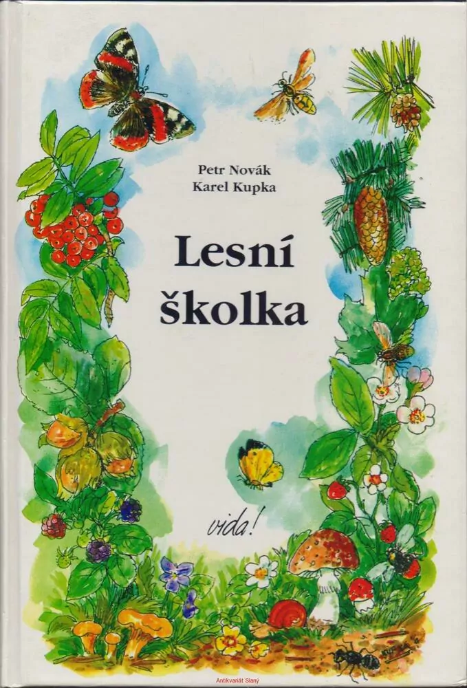 Petr Novák - Karel Kupka / LESNÍ ŠKOLKA